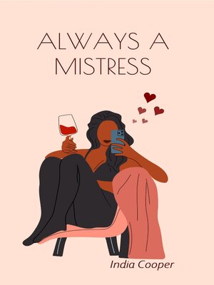 cover image of Always a Mistress